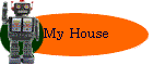 My House